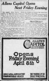 ["Ad for Allen's Capitol Theatre opening"]