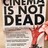 Cinema is Not Dead