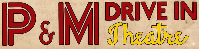 P&M Drive-In