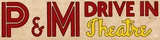 P&M Drive-In