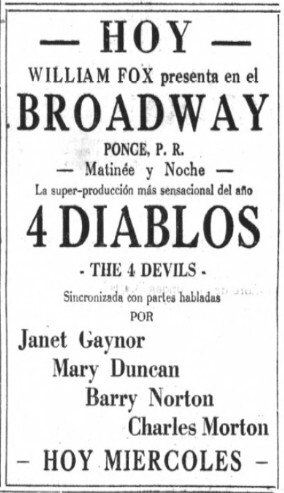 4 Devils at Teatro Broadway in Ponce, PR—November 13-14, 1929