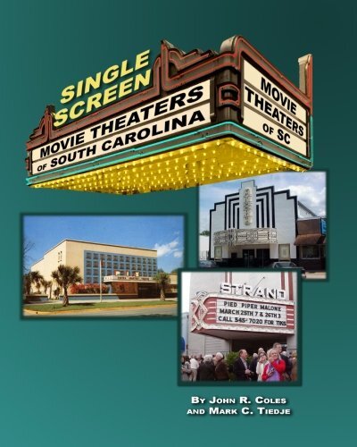A Book Documenting Single Screen Movie Theaters of South Carolina (2026)
